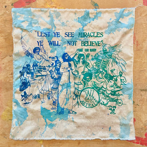 Lest Ye See Miracles Hand-Dyed Flag